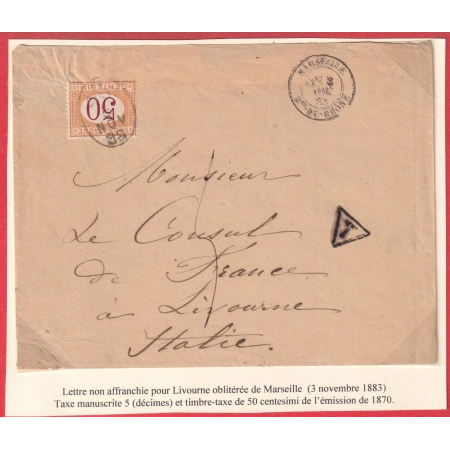 LETTRE NON AFFRANCHIE MARSEILLE TAXE 5 DECIMES + TAXE ITALIE 50 CENTESIMI LIVOURNE LIVORNO ITALIE ITALIA 1883