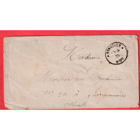 GUERRE 1870 PRISONNIER DE GUERRE EN ALLEMAGNE CAMP DE HANNOVER HANOVRE MARS 1871 POUR SARREGUEMINES MOSELLE