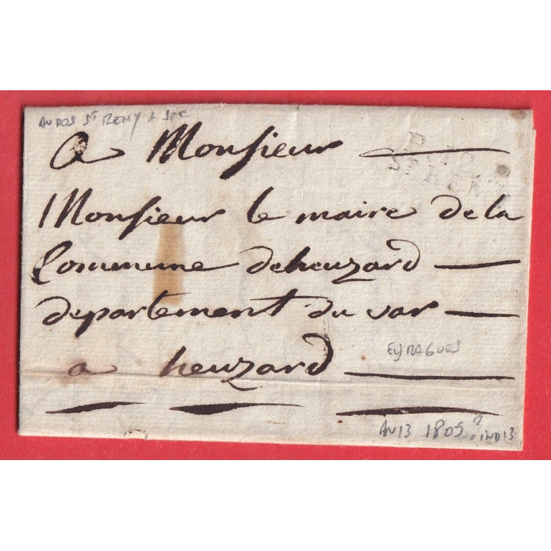 MARQUE P12P ST REMY BOUCHES DU RHONE AN13 1805 TEXTE DE EYRAGUES AU DOS ST REMY A SEC POUR LE VAR