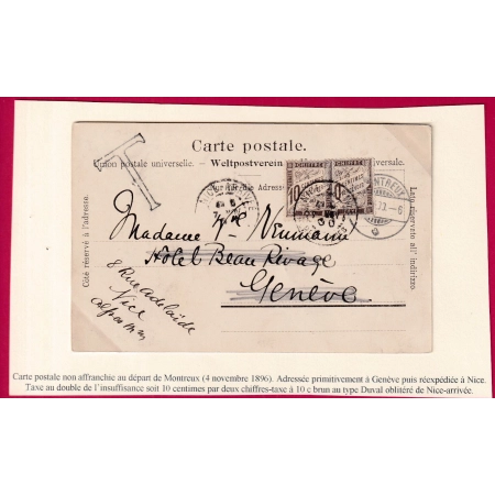 CARTE POSTALE NON AFFRANCHIE MONTREUX SUISSE POUR GENEVE REEXPEDIE NICE TAXE 20C DUVAL NICE ARRIVEE ALPES MARITIMES 1900