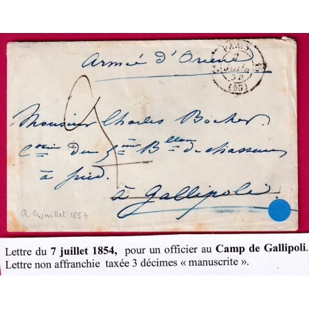 LETTRE DE PARIS 7 JUILLET 1854 POURGALLIPOLI ARMEE D' ORIENT AU DOS QUARTIER GENERAL + BUREAU C