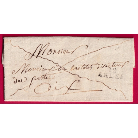MARQUE 12 ARLES BOUCHES DU RHONE FRANCHISE DES POSTES POUR AIX EN PROVENCE 1827 TEXTE DE PARADOU