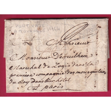 MARQUE PORT PAYE DE TOULOUSE 1764 POUR PARIS POUR LA COMPAGNIE DES MOUSQUETAIRES DU ROI TEXTE DE LEZAT HAUTE GARONNE