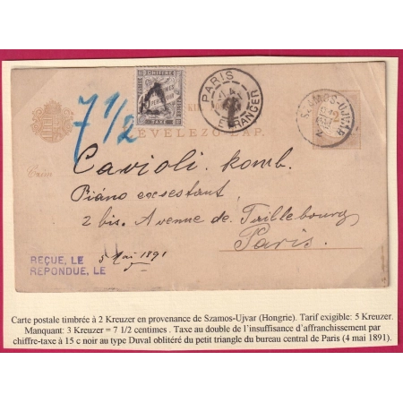 ENTIER  2 KREUTZER SZAMOS UJVAR HONGRIE 1891 TAXE 15C NOIR DUVAL PARIS ETRANGER TRIANGLE DU BUREAU CENTRAL