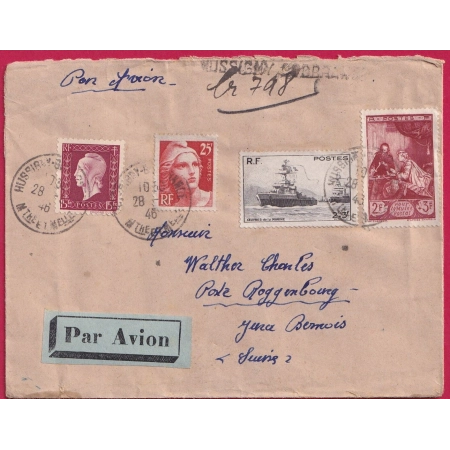 B°699 729 752 753 RECOMMANDE PROVISOIRE PAR AVION HUSSIGNY GODBRANGE POUR SUISSE 1946 LETTRE FRANCE