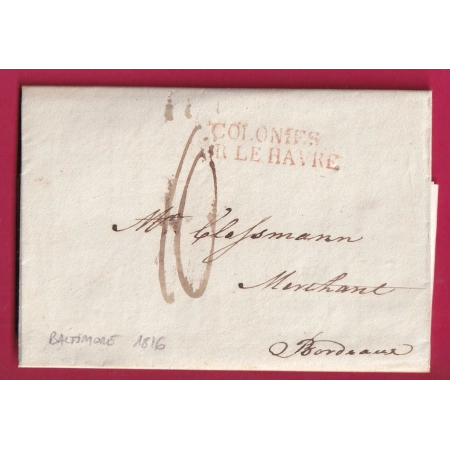 COLONIE PAR LE HAVRE EN ROUGE LETTRE DE BALTIMORE USA 1816 POUR BORDEAUX ETATS UNIS AMERIQUE LETTRE COVER FRANCE