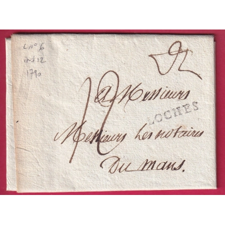 MARQUE LOCHES INDRE ET LOIRE LENAIN N°6 INDICE 12 1790 LE MANS SARTHE BEAU TEXTE PETITION NOTAIRES LETTRE COVER FRANCE