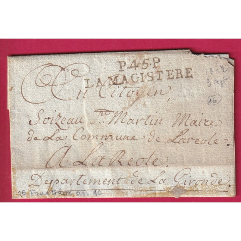 MARQUE P45P LA MAGISTERE LOT ET GARONNE POUR LA REOLE GIRONDE 1802 INDICE 16 LETTRE COVER FRANCE