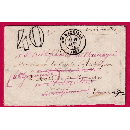 TAXE TAMPON 40 STE BAZEILLE LOT ET GARONNE REEXPEDIE 3 FOIS LE TEMPLE  TARN ET GARONNE VILLEFRANCHE HAUTE GARONNE 1874