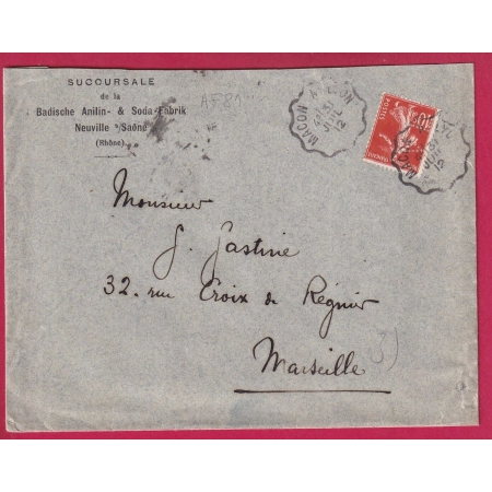 N°138 PERFORE  BADISCHE ANILIN NEUVILLE SUR SAONE RHONE POUR MARSEILLE CONVOYEUR LIGNE MACON LYON LETTRE COVER