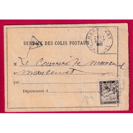 IMPRIME COLIS POSTAUX TAXE 30C MARCENAT CANTAL 1890 DEPART GARE DE NEUSSARGUES CANTAL LETTRE FRANCE
