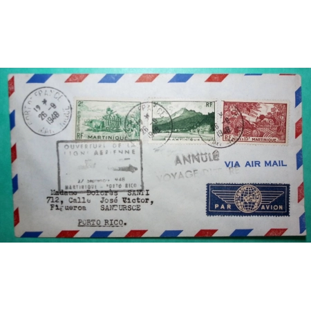 LETTRE PAR AVION OUVERTURE DE LA LIGNE MARTINIQUE PORTO RICO FORT DE FRANCE GRIFFE ANNULE VOYAGE DIFFERE COVER FRANCE