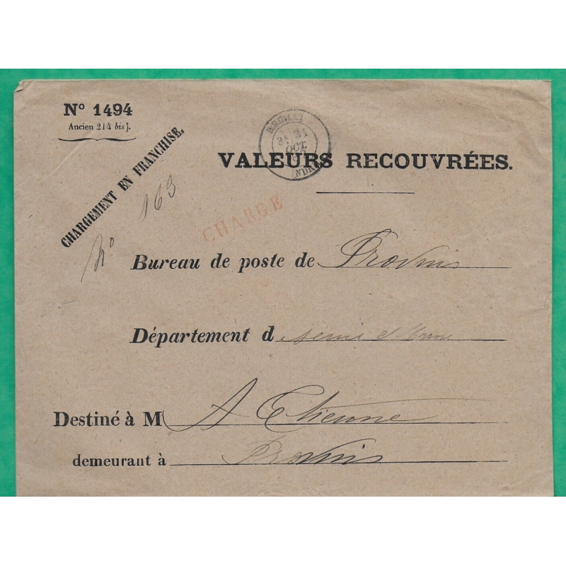 ENVELOPPE CHARGE FRANCHISE VALEURS RECOUVREES REUILLY INDRE POUR PROVINS SEINE ET MARNE 1887 LETTRE COVER FRANCE