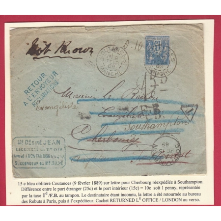 N°90 COUTANCES MANCHE TAXE 1d FB ANGLETERRE CHERBOURG REEXPEDIEE SOUTHAMPTON RETOUR ENVOYEUR RECLAMATIONS LETTRE COVER