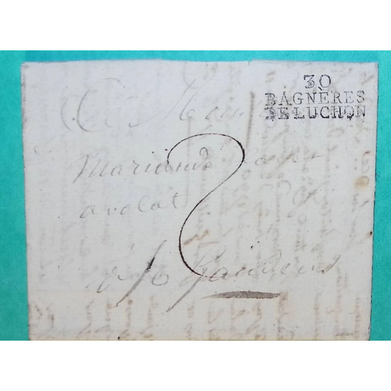 MARQUE 30 BAGNERES DE LUCHON HAUTE GARONNE POUR ST GAUDENS PERIODE REVOLUTIONNAIRE 28x11 1805 LETTRE COVER FRANCE