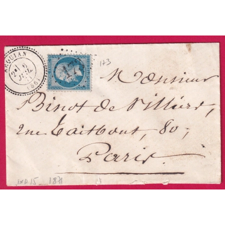 N°22 GC 173 CAD TYPE 24 ARQUIAN NIEVRE INDICE 15 1871 TARDIF POUR PARIS LETTRE COVER