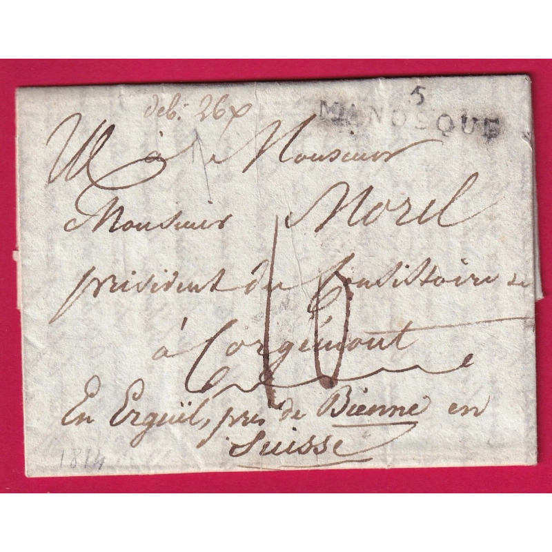 MARQUE 5 MANOSQUE BASSES ALPES POUR COURGEMONT PRES BIENNE SUISSE 1814 MENTION DEB 26X ?? LETTRE COVER