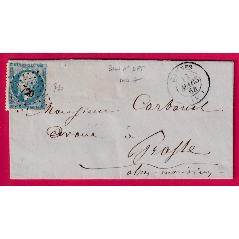 N°22 PC DU GC 720 CANNES ALPES MARITIMES SANS DEPARTEMENT INDICE 17 POUR GRASSE 1864 LETTRE COVER