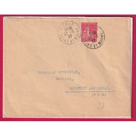 N°199 PERFORE MEAUX SEINE ET MARNE 1927 ME DE LA MENARDIERE POUR COUPVRAY SEINE ET MARNE LETTRE COVER