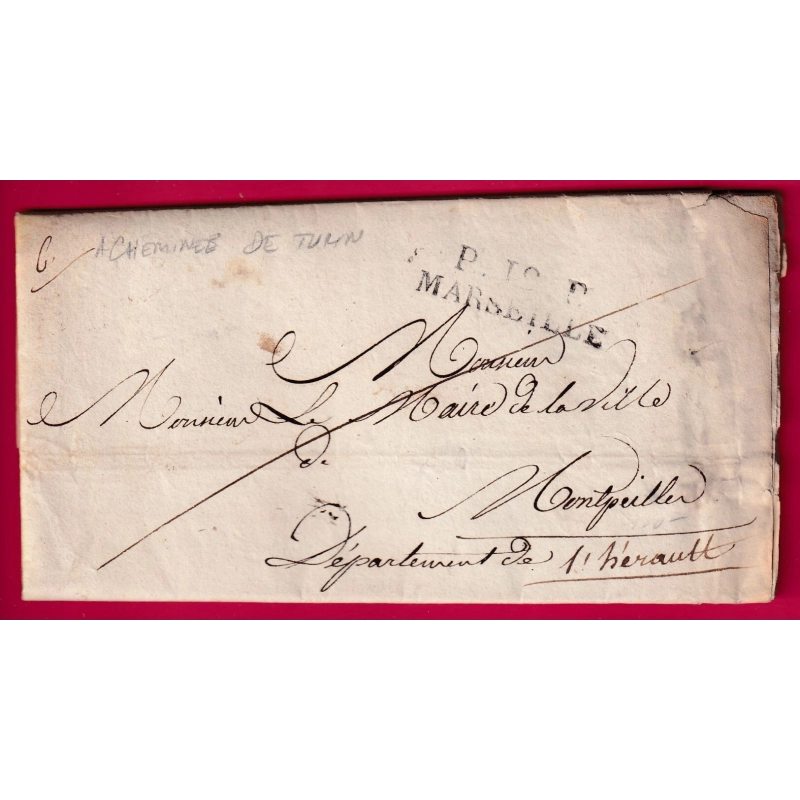 LETTRE ACHEMINEE DE TURIN ITALIE 1827 POSTEE A MARSEILLE MARQUE P12P MARSEILLE POUR MONTPELLIER LETTRE COVER