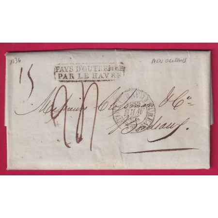 MARQUE PAYS OUTREMER PAR LE HAVRE + BUREAU MARITIME NEW ORLEANS USA 1836 POUR BORDEAUX TAXE 24 LETTRE COVER