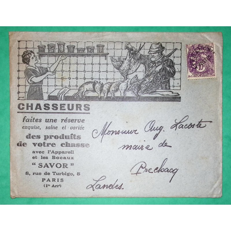 N°233 BLANC PREOBLITERE BELLE ENVELOPPE PUB ILLUSTREE CONSERVES SAVOR CHASSEURS PARIS POUR PRECHACQ LANDES