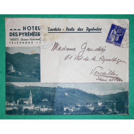 N°365 PAIX BELLE ENVELOPPE ILLUSTREE HOTEL DES PYRENEES TARDETS BASSES PYRENEES POUR VERSAILLES 1937