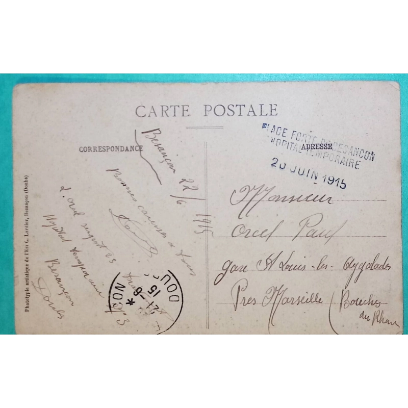 FRANCHISE MILITAIRE FM PLACE FORTE DE BESANCON DOUBS HOPITAL TEMPORAIRE CARTE POSTALE POUR MARSEILLE 1915 WW1 FRANCE