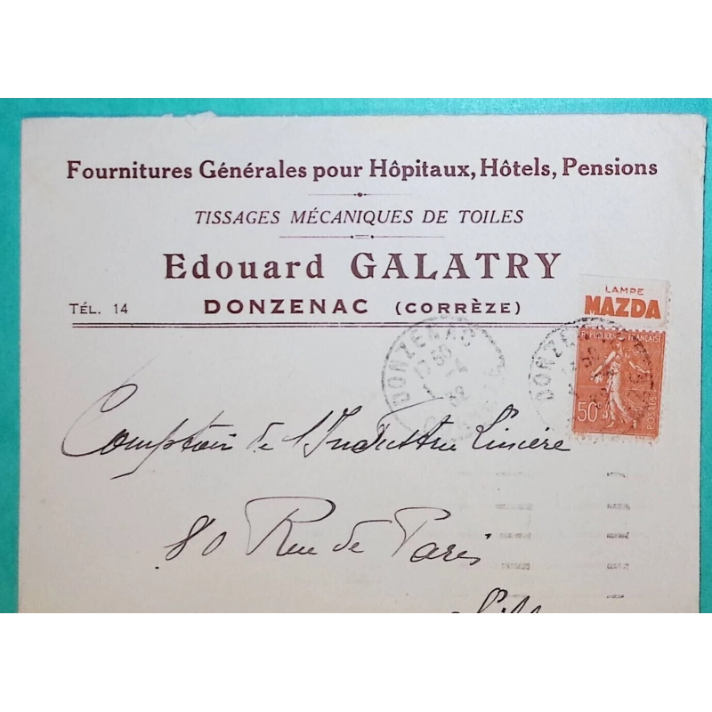 N°199 SEMEUSE BANDE PUB LAMPE MAZDA BELLE ENVELOPPE FOURNITURES POUR HOPITAUX EDOUARD GALATRY DONZENAC CORREZE POUR LILLE 1932