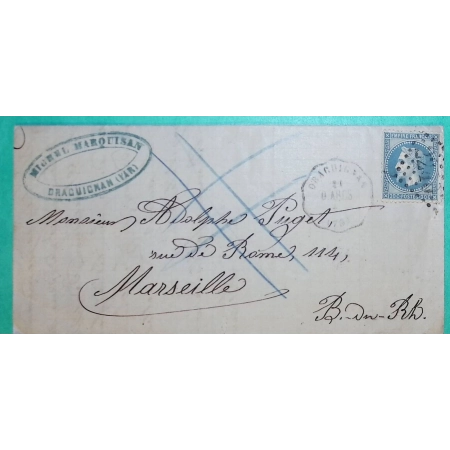 N°29 CONVOYEUR STATION DRAGUIGNAN VAR LIGNE D.ARCS DRAGUIGNAN AUX ARCS POUR MARSEILLE 1870 LETTRE COVER FRANCE
