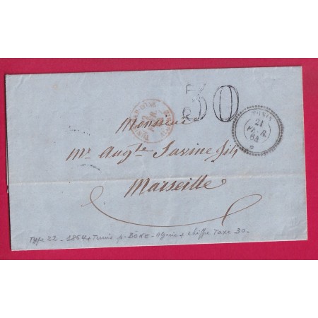 TUNIS TUNISIE 1864 TAXE TAMPON 30 POUR MARSEILLE PAR BONE ALGERIE LETTRE