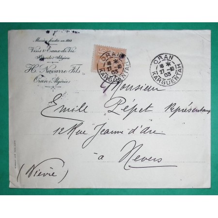 N°117 MOUCHON CAD TYPE A ORAN KARGUENTAH PUBLICITE VINS EAUX DE VIE POUR NEVERS NIEVRE 1903
