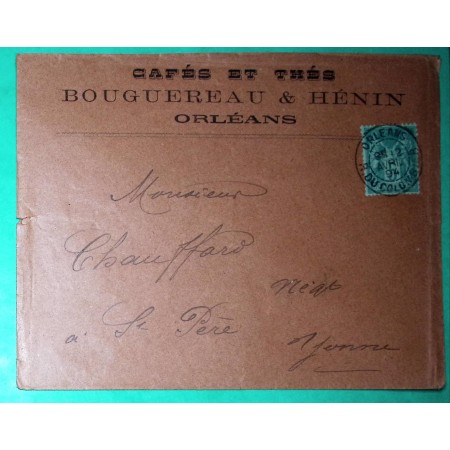 N°75 SAGE ENVELOPPE ENTETE TARIF IMPRIME PUB CAFES ET THES BOUGUEREAU HENIN ORLEANS LOIRET 1894