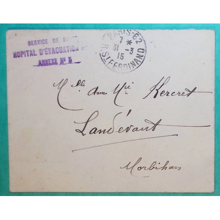 FRANCHISE MILITAIRE FM SERVICE DE SANTE HOPITAL D'EVACUATION ANNEXE N°5 PARIS RUE ST FERDINAND POUR LANDEVANT 1915 WW1