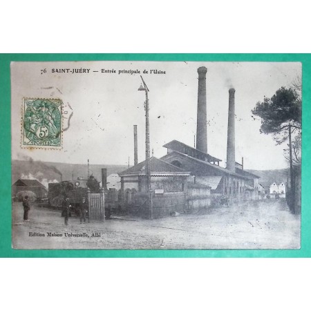 N°111 BLANC CONVOYEUR LIGNE ST JUERY A ALBI CARTE POSTALE USINE POUR MONTLUCON ALLIER 1907