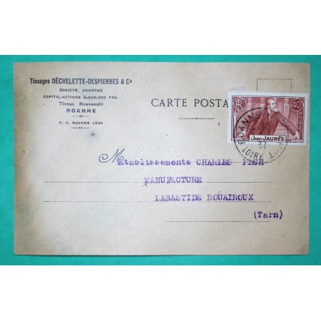 N°318 JEAN JAURES CARTE POSTALE PRIVEE PUB TISSAGES DECHELETTE ET DESPIERRES ROANNE LOIRE 1937