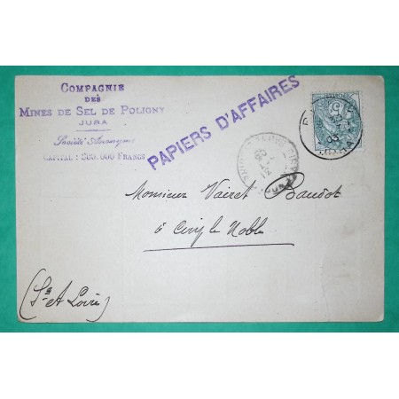 N°111 BLANC CARTE PRIVEE PUB COMPAGNIE DES MINES DE SEL DE POLIGNY JURA 1903