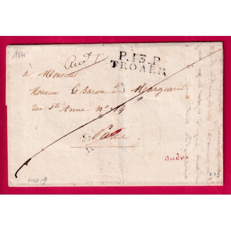 MARQUE P13P TROARN CALVADOS 1825 INDICE 19 POUR PARIS REEXPEDIEE LA FERE AISNE LETTRE