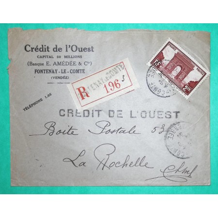 N°258 ARC DE TRIOMPHE SEUL SUR LETTRE RECOMMANDE DOUBLE PORT FONTENAY LE COMTE VENDEE POUR LA ROCHELLE 1934