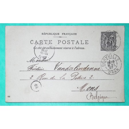 ENTIER SAGE 10C CARTE POSTALE OBLITERATION CAD TYPE A GERYVILLE ORAN ALGERIE POUR MONS BELGIQUE 1897