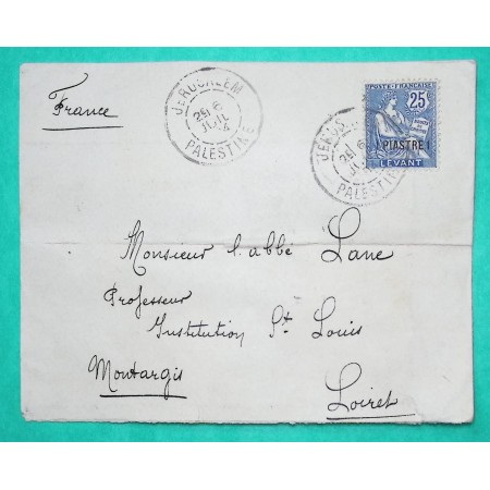 25C MOUCHON RETOUCHE LEVANT PIASTRE LETTRE JERUSALEM PALESTINE POUR MONTARGIS LOIRET 1904