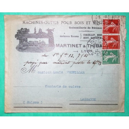 N°137 + 138 x2 SEMEUSE BELLE ENVELOPPE PUB ILLUSTREE MACHINES OUTILS BOIS METAUX MARTINET POUR LAUSANNE SUISSE 1913