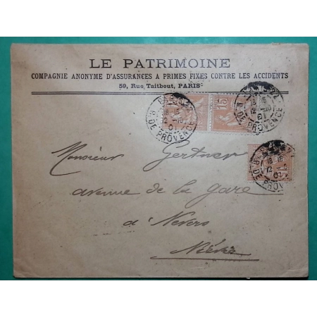 N°117 x3 MOUCHON COMPAGNIE D'ASSURANCES LE PATRIMOINE PARIS RUE DE PROVENCE POUR NEVERS NIEVRE 1901 LETTRE COVER FRANCE