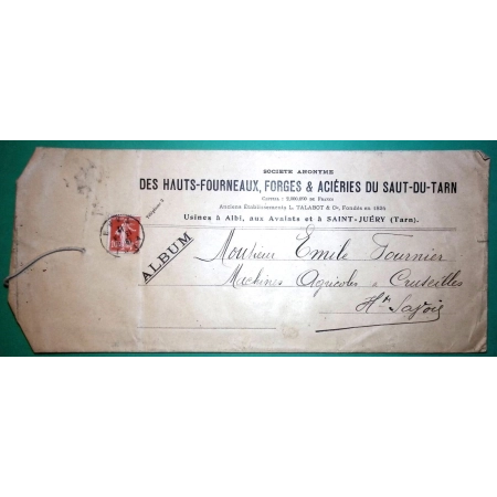 N°138 SEMEUSE BELLE ENVELOPPE TARIF IMPRIME HAUTS FOURNEAUX FORGES ET ACIERIES DU SAUT DU TARN SAINT JUERY 1912 FRANCE