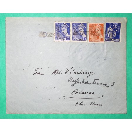 N°365 + 407 x2 + 408 PAIX MERCURE OBLITERATION DE FORTUNE METZERVISSE MOSELLE LETTRE POUR COLMAR 1939 WW2