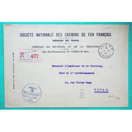 RECOMMANDE FRANCHISE SOCIETE NATIONALE DES CHEMINS DE FER FRANCAIS CACHET NAZI LILLE NORD POUR DOUAI 1941 WW2