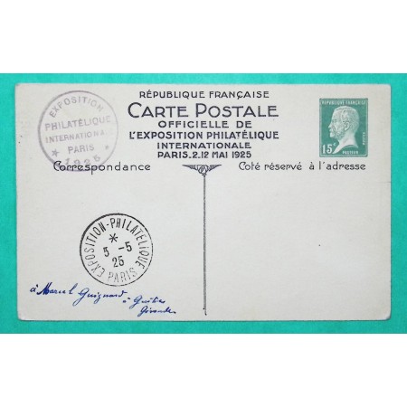 ENTIER 15C PASTEUR CARTE POSTALE EXPOSITION PHILATELIQUE INTERNATIONALE PARIS 1925