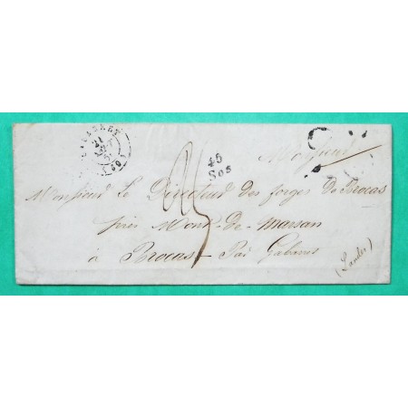 CURSIVE 45 SOS LOT ET GARONNE + CAD TYPE 15 GABARRET LANDES POUR BROCAS CURSIVE EN ARRIVEE 39 GAREIN TAXE 25 MANUSCRITE 1851