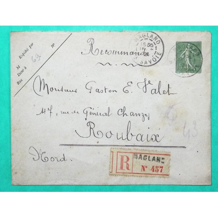 ENTIER SEMEUSE 15C LIGNEE + N°138 x2 + 140 RECOMMANDE MAGLAND HAUTE SAVOIE POUR ROUBAIX NORD 1921
