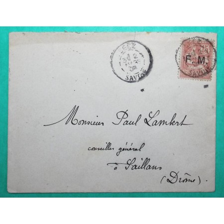 N°125 MOUCHON SURCHARGE FM LETTRE SEEZ SAVOIE POUR SAILLANS DROME 1904